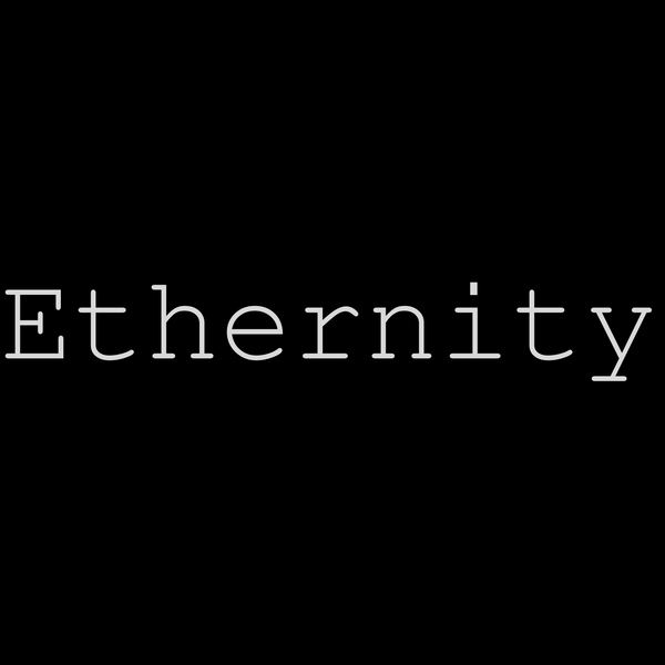 𝙴𝚝𝚑𝚎𝚛𝚗𝚒𝚝𝚢